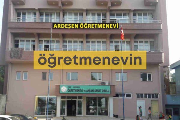 Ardeşen Öğretmenevi